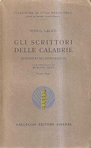 Gli scrittori delle Calabrie (Dizionario bio-bibliografico). Volume primo [unico pubblicato]