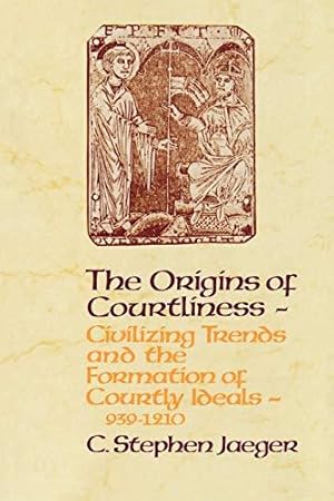 Seller image for The Origins of Courtliness: Civilizing Trends and the Formation of Courtly Ideals, 939-121 (The Middle Ages Series) for sale by WeBuyBooks