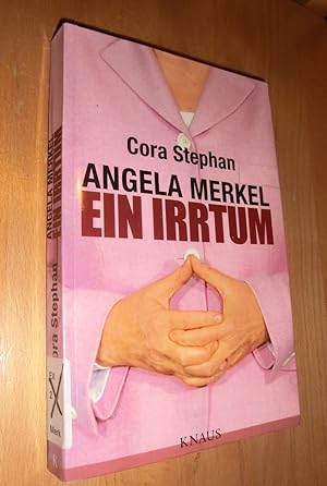 Bild des Verkufers fr Angela Merkel- Ein Irrtum zum Verkauf von Dipl.-Inform. Gerd Suelmann
