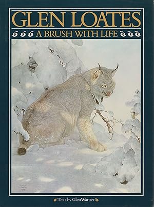 Seller image for Glen Loates: A Brush with Life for sale by Buteo Books