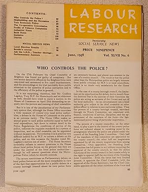 Imagen del vendedor de Labour Research June 1958 / Who Controls The Police? / Shipbuilding And The Recession/ Tory Economic Policy / The Co-operative Commission/ Profits of Tobacco Companies/ Local Election Results / Ask The L.R.D. / Teacher Shortage a la venta por Shore Books