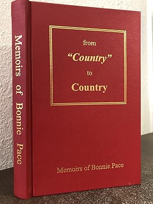 Seller image for From "Country" to Country: Memoirs of Bonnie Pace - Pace, Bonnie for sale by Big Star Books