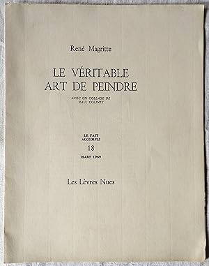 Seller image for Le fait accompli ? n 18 de mars 1969 ? Ren Magritte ? Le vritable art de peindre, avec un collage de Paul Colinet for sale by Ad hoc Art