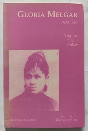 Seller image for Gloria Melgar (1859-1938) for sale by Librera Ofisierra