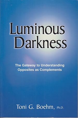 Imagen del vendedor de Luminous Darkness a la venta por Robinson Street Books, IOBA