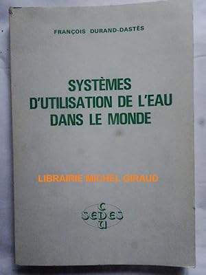 Systèmes d'utilisation de l'eau dans le monde