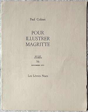 Seller image for Le fait accompli ? n 56 de dcembre 1971 ? Paul Colinet: Pour illustrer Magritte for sale by Ad hoc Art