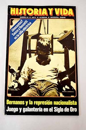 Historia y Vida, nº 110 MAYO 1977:: Sacco y Vanzetti, dos hombres para la silla eléctrica; Bernan...
