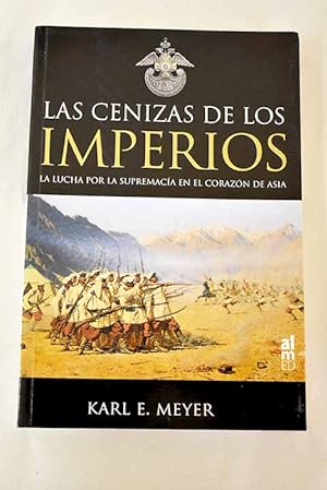 Seller image for Las cenizas de los imperios for sale by Alcan Libros