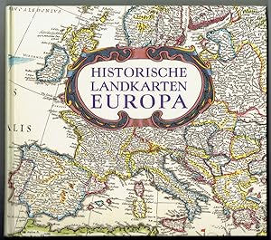 Seller image for Historische Landkarten Europa. [Aus dem Englischen bertragen von Verlagsbro Meidenbauer-Martin, Mnchen]. for sale by Antiquariat Dietmar Brezina