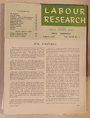 Bild des Verkufers fr Labour Research August, 1958 / OIL EMPIRES / Cost Of Eating/ Transport: Cost Of Modernisation/ American Investment in Britain/ Dodging The Issue On Coal Distribution/ Engineering Profits / Shipbuilding Wages / Labour's Education Plans / The Royal Road To Position zum Verkauf von Shore Books