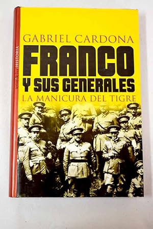 Imagen del vendedor de Franco y sus generales a la venta por Alcan Libros