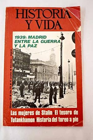 Imagen del vendedor de Historia y Vida, n 73 ABRIL 1974:: Madrid 1939: entre la guerra y la paz; Las mujeres de Stalin; El desembarco de Sicilia (1). El rey de Italia y los aliados; Cmo descubr el tesoro de Tutankhamn; Tutankhamn, el faran que rein pero no gobern; La espada y la flor del cerezo; Concepcin Arenal; Porlier y el triunfo de la causa liberal; Jos Manso, de molinero a general; Historia del toreo a pie; Bajo el Sumo Sacerdote, Ans y Caifs ; Allan Pinkerton, pionero de detectives a la venta por Alcan Libros