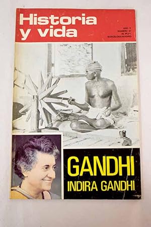 Historia y Vida, nº 47 :: Figuras de la India contemporánea. El Gandhi que yo conocí; Figuras de ...