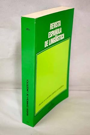 Imagen del vendedor de Revista espaola de lingstica, Ao 1999, vol. 29, n 2:: Sobre las relaciones de la morfologa con la sintaxis; Semntica composicional y gramtica: los adjetivos en la interficie lexico-sintaxis; Los predicados impersonales relativos en las lenguas romnicas; Indoeuropeo e hitita: Problemas de reestructuracin morfolgica : el femenino en anatolio; Sociolingstica histrica: vida histrica de la lengua vasca en Navarra ( 1863-1936); Por los vericuetos de la pragmtica: hacia la pragmtica (psiclogica) de Vctor Snchez de Zavala; Dos diccionarios de pronunciacin; Apuntes lexicogrficos sobre el argot espaol: A propsito del Diccionario de argot espaol de Julia Sanmartn a la venta por Alcan Libros