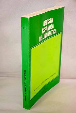 Image du vendeur pour Revista espaola de lingstica, Ao 2001, vol. 31, n 1:: Perfrasis en el castellano de Bermeo (Bizkaia); La gramtica del nombre forma; El orden de los modificadores en el sintagma nominal del griego clsico; Los adverbios de manera cmo predicados de los subeventos verbales; El dativo en aposicin del antiguo irlands y la lingstica indoeuropea; Alcance de la gramtica en la traduccin: Los falsos amigos gramaticales; Escrutando los signos de los tiempos (sobre la lingstica a finales del siglo XX) mis en vente par Alcan Libros