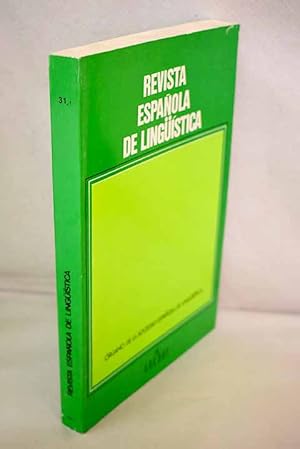 Seller image for Revista espaola de lingstica, Ao 2001, vol. 31, n 1:: Perfrasis en el castellano de Bermeo (Bizkaia); La gramtica del nombre forma; El orden de los modificadores en el sintagma nominal del griego clsico; Los adverbios de manera cmo predicados de los subeventos verbales; El dativo en aposicin del antiguo irlands y la lingstica indoeuropea; Alcance de la gramtica en la traduccin: Los falsos amigos gramaticales; Escrutando los signos de los tiempos (sobre la lingstica a finales del siglo XX) for sale by Alcan Libros