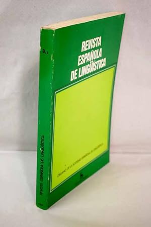 Seller image for Revista espaola de lingstica, Ao 1978, vol. 8, n 2:: Lgica y lingstica; Pueden los "conceptos universales" sustentar una semntica interlingstica? (Con especial consideracin de las lenguas japonesa y espaola); Recursos lxicos y estilsticos del vocabulario salustiano; A reappraisal of James White's contribution to the "fixing" of the english language; La lexicometra como mtodo de localizacin de rasgos ideolgicos; Space and function in syntax; Son vlidos los conceptos de regularidad e irregularidad aplicados al verbo castellano?; Acerca de las categoras de tiempo y aspecto en el sistema verbal del espaol; El tratamiento del nombre en las gramticas de Nebrija y Villaln; Lingstica-lgica: La construccin ergativa vasc for sale by Alcan Libros