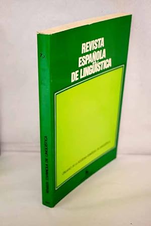 Image du vendeur pour Revista espaola de lingstica, Ao 1977, vol. 7, n 1:: Unidades fonolgicas voclicas en andaluz oriental; El "onus probandi" con respeto al cambio lingstico; Sobre la naturaleza gramatical del pronombre en espaol; Dialectos y niveles de lengua en griego antiguo; Una insuficiencia en los rasgos fonticos descritos por N. Chomsky y M. Halle?; Hacia un anlisis de las formas "interventivas" en espaol; El campo semntico de 'oir' en la lengua latina: Estudio estructural; Consideraciones lxico-semnticas a partir de una investigacin espacial exhaustiva (Bajo Aragn Meridional de habla catalana); Problemas y perspectivas metodolgicas de una lingstica postgenerativa; Informtica y lingstica mis en vente par Alcan Libros