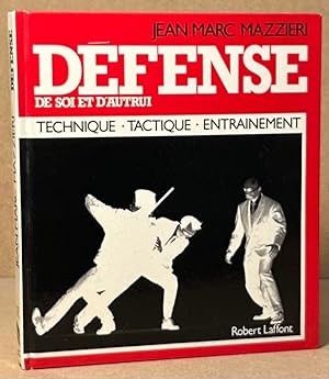Defense de Soi et D'Autrui _ Technique Tactique Entrainement