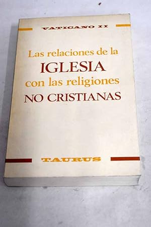 Imagen del vendedor de Las relaciones de la Iglesia con las religiones no cristianas a la venta por Alcan Libros