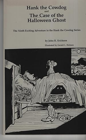 Seller image for Hank the Cowdog and the Case of the Halloween Ghost: The Ninth Exciting Adventure. for sale by Cher Bibler