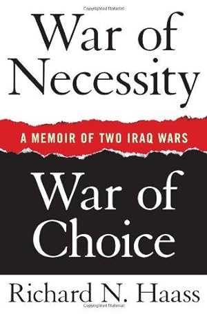 Bild des Verkufers fr War of Necessity, War of Choice: A Memoir of Two Iraq Wars zum Verkauf von WeBuyBooks
