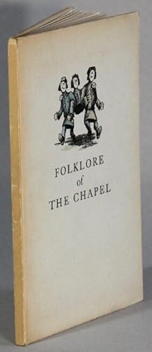 Seller image for Folklore of the chapel for sale by Rulon-Miller Books (ABAA / ILAB)