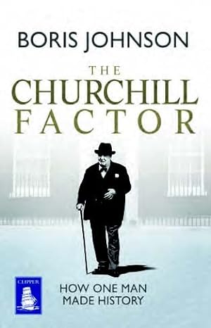 Bild des Verkufers fr The Churchill Factor: How One Man Made History (Large Print Edition) zum Verkauf von WeBuyBooks