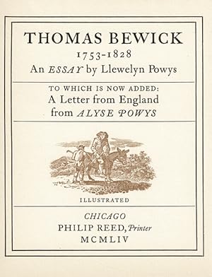 Thomas Bewick 1753-1828. An essay. To which is now added: A Letter from England from Alyse Powys