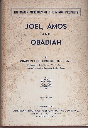 Bild des Verkufers fr The Major Messages of the Minor Prophets: Joel, Amos and Obadiah zum Verkauf von Cher Bibler