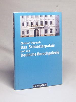 Immagine del venditore per Das Schaezlerpalais und die Deutsche Barockgalerie / Christof Trepesch venduto da Versandantiquariat Buchegger