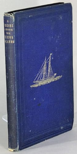 A narrative of the cruise of the yacht Maria among the Feroe Islands in the summer of 1854