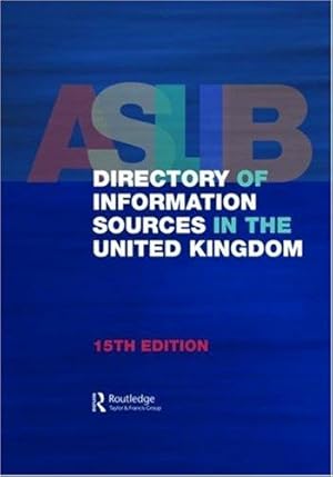 Imagen del vendedor de Aslib Directory of Information Sources in the United Kingdom a la venta por WeBuyBooks