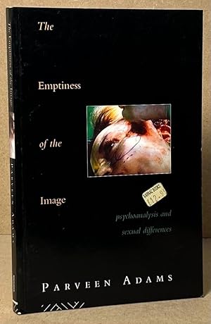 Image du vendeur pour The Emptiness of the Image _ Psychoanalysis and Sexual Differences mis en vente par San Francisco Book Company
