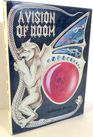 Bild des Verkufers fr A Vision of Doom : poems by Ambrose Bierce zum Verkauf von Evolving Lens Bookseller