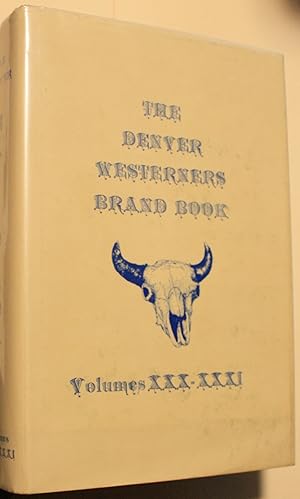 The 1974-1975 Denver Westerners Brand Book Combining Volumes XXX, XXXI