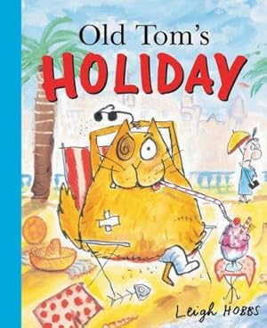 Seller image for Old Tom's Holiday for sale by WeBuyBooks