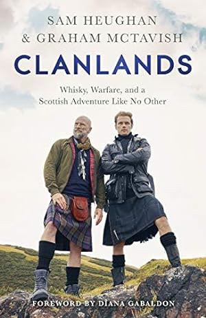 Bild des Verkufers fr Clanlands: Whisky, Warfare, and a Scottish Adventure Like No Other zum Verkauf von WeBuyBooks 2