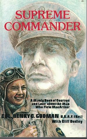 Seller image for Supreme Commander - a Manly Book of Courage and Love about the Man Who Flew Macarthur for sale by Ye Old Bookworm