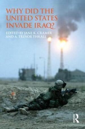 Bild des Verkufers fr Why Did the United States Invade Iraq? zum Verkauf von AHA-BUCH GmbH