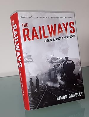 The Railways: Nation, Network and People
