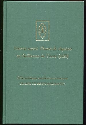 Ystoria Sancti Thome De Aquino De Guillaume De Tocco (1323) Edition Critique, Introduction Et Notes