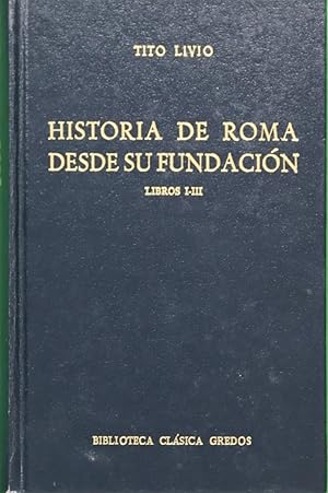 Seller image for Historia de Roma desde su fundacin (t. I-III) for sale by Librera Alonso Quijano