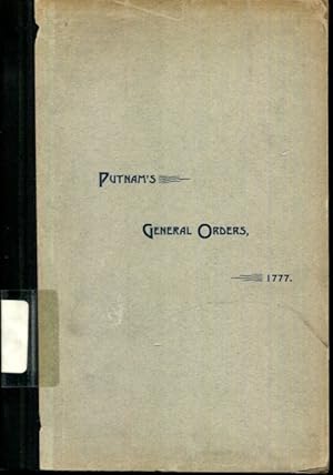 Seller image for General Orders Issued by Major-General Israel Putnam When in Command of the Highlands in the Summer and Fall of 1777 for sale by Turgid Tomes