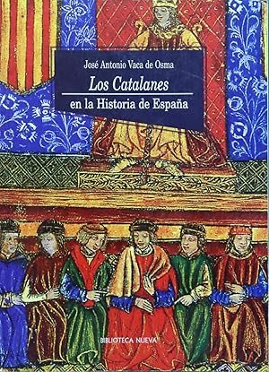 Imagen del vendedor de Los catalanes en la historia de Espaa a la venta por Librera Alonso Quijano