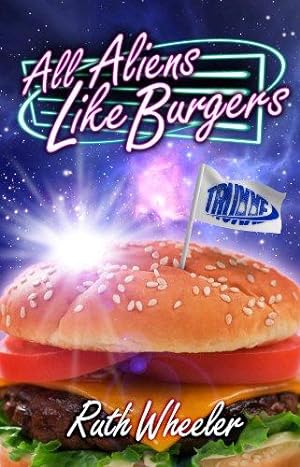 Seller image for All Aliens Like Burgers for sale by WeBuyBooks