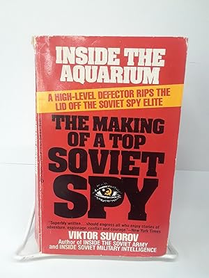 Seller image for Inside the Aquarium: The Making of a Top Soviet Spy for sale by Chamblin Bookmine