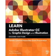 Seller image for Learn Adobe Illustrator CC for Graphic Design and Illustration Adobe Certified Associate Exam Preparation for sale by eCampus