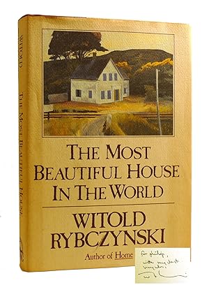 Seller image for THE MOST BEAUTIFUL HOUSE IN THE WORLD SIGNED for sale by Rare Book Cellar